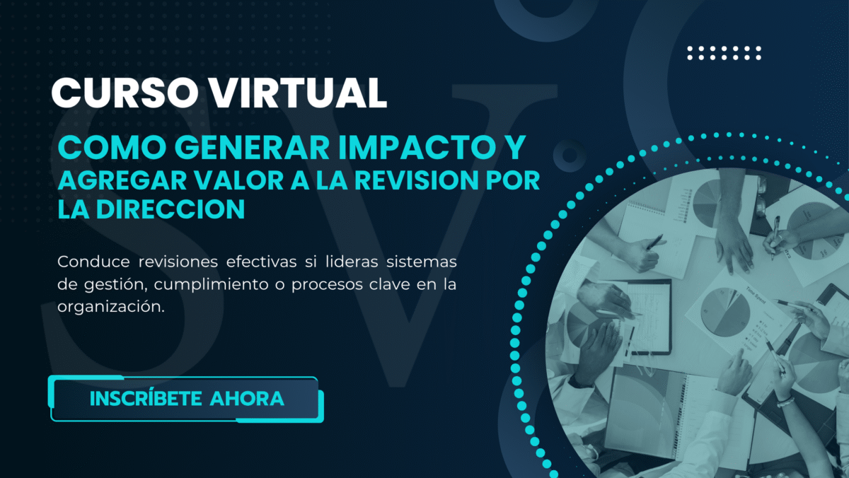 COMO GENERAR IMPACTO Y AGREGAR VALOR A LA REVISION POR LA DIRECCION